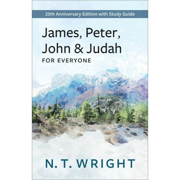 New Testament for Everyone James, Peter, John and Judah for Everyone: 20th Anniversary Edition with Study Guide, (Paperback)