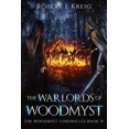 thumbnail image 1 of Pre-Owned The Warlords of Woodmyst: The Woodmyst Chronicles Book IV (Paperback) 0645235482 9780645235487, 1 of 1