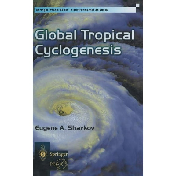 Global Tropical Cyclogenesis, (Hardcover)