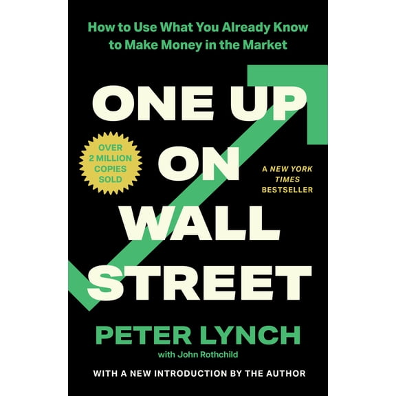Pre-Owned One Up on Wall Street: How to Use What You Already Know to Make Money in the Market (Paperback) 0743200403 9780743200400