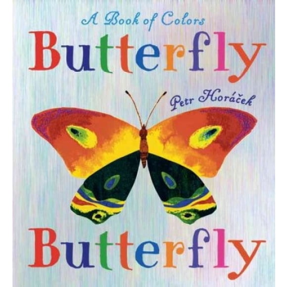 Butterfly Butterfly: un Livre de Couleurs