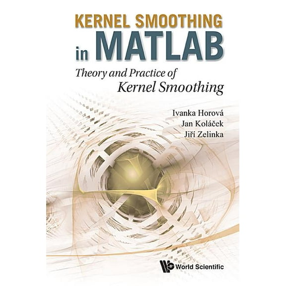 Kernel Smoothing in MATLAB, (Hardcover)