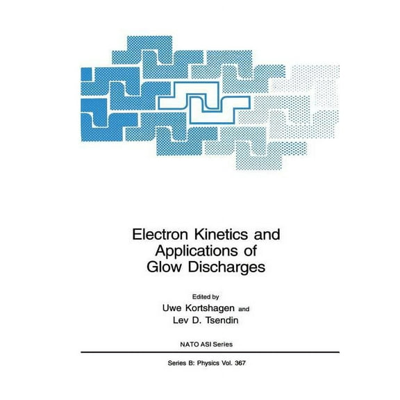 NATO Science Series B: Electron Kinetics and Applications of Glow Discharges, Book 367, (Paperback)