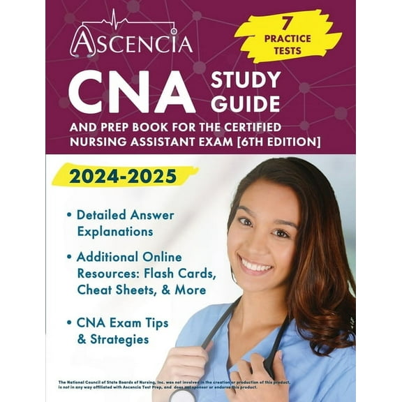 CNA Study Guide 2024-2025: 7 Practice Tests and Prep Book for the Certified Nursing Assistant Exam [6th Edition], (Paperback)