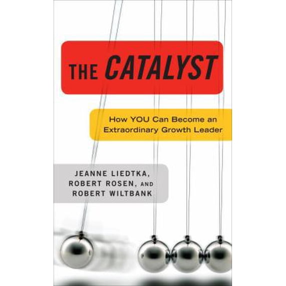 Pre-Owned The Catalyst: How You Can Become an Extraordinary Growth Leader (Hardcover) 030740949X 9780307409492