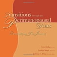thumbnail image 1 of Pre-Owned Transitions Through the Perimenopausal Years: Demystifying Your Journey, 9781412021524, 1412021529, Paperback,, 1 of 1