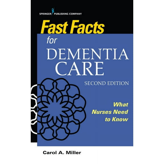 Fast Facts Fast Facts for Dementia Care: What Nurses Need to Know, (Paperback)