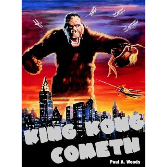 Pre-Owned King Kong Cometh! (Paperback 9780859653626) by Paul A Woods
