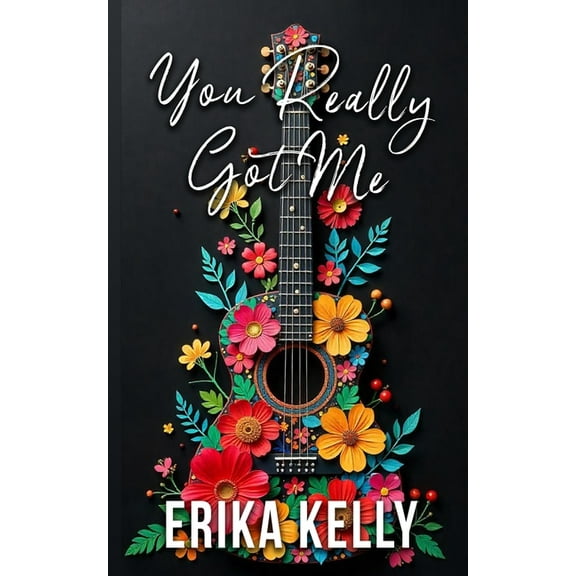 You Really Got Me (Alternate Special Edition Cover Rock Star Romance Book 1): Rock Star Romance, (Paperback)