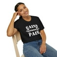 thumbnail image 6 of Gains From Pain Gym Fitness Motivational Unisex Soft style T-Shirt, 6 of 7