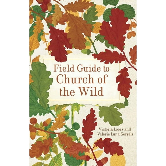 Church of the Wild Field Guide to Church of the Wild, Book 2, (Paperback)