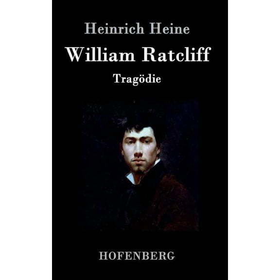 William Ratcliff: Tragödie (Hardcover)