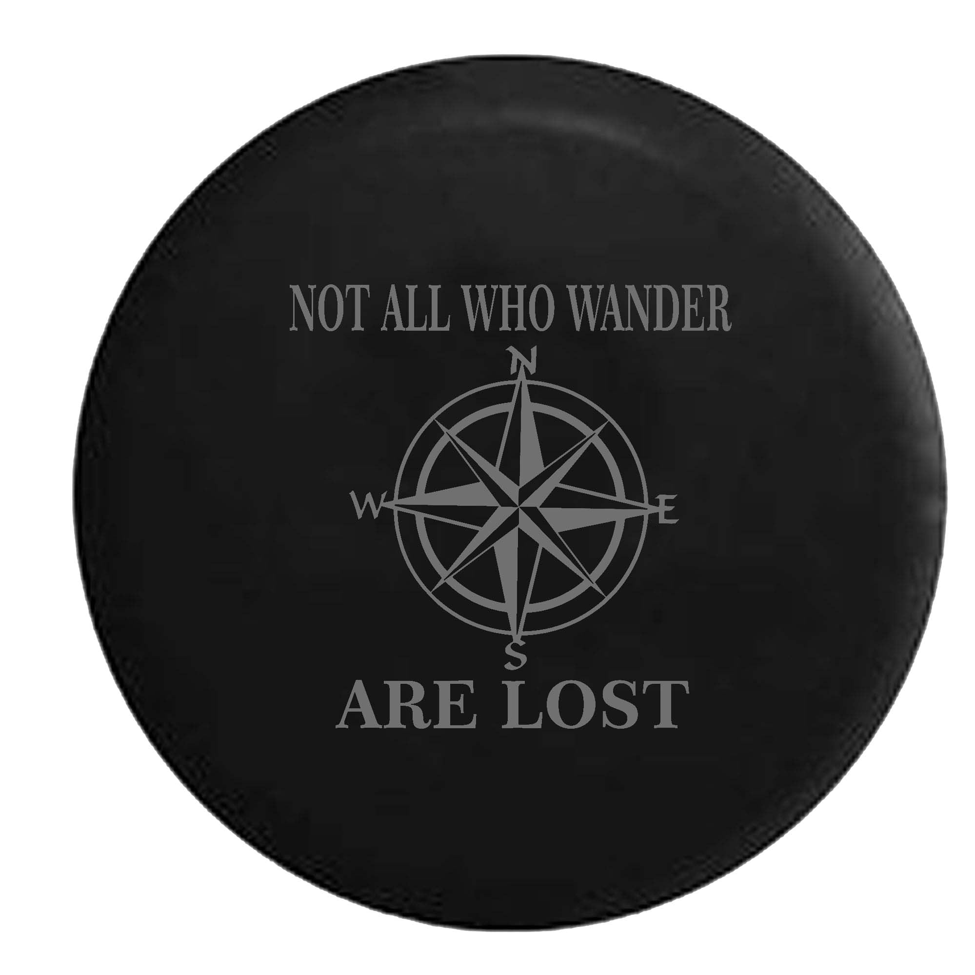 Not All Who Wander Are Lost Compass Star Spare Tire Cover Vinyl Stealth  Black 29 in