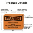 thumbnail image 2 of (2 Pack) Sidewalk Closed Ahead Use Sidewalk On Opposite OSHA Warning Sign 10 Inch X 7 Inch Indoor / Outdoor Rust-Free Aluminum Metal Signs for Workplace, Workshop, and Construction Site, 2 of 8