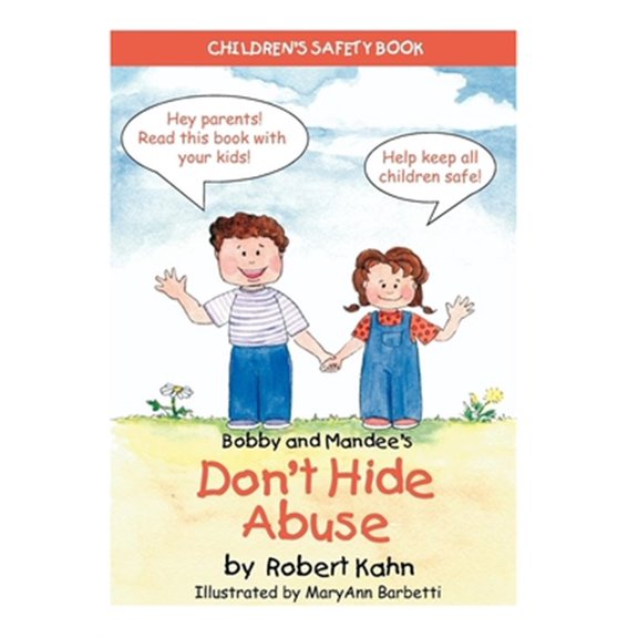 Pre-Owned Children's Safety Bobby and Mandee's Don't Hide Abuse: Children's Safety Book, (Paperback)