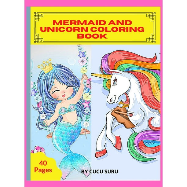 Mermaid And Unicorn Coloring Book Unicorn And Mermaid Coloring Book For Kids Hardcover Walmart Com Walmart Com