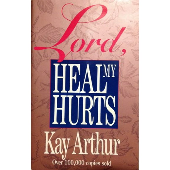 Pre-Owned Lord, Heal My Hurts (Paperback) 0880702761 9780880702768