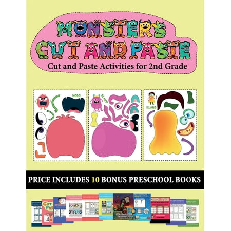 Cut and Paste Activities for 2nd Grade: Cut and Paste Activities for 2nd Grade (20 full-color kindergarten cut and paste activity sheets - Monsters): This book comes with collection of downloadable (James The Second Best)
