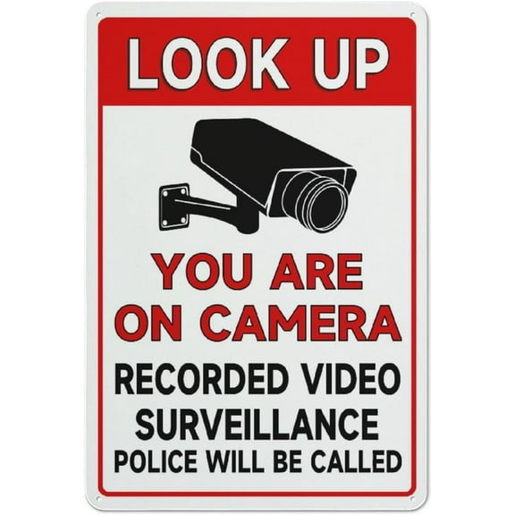 Look Up You Are On Camera Video Surveillance Police Wil Be Aluminum Sign Indoor & Outdoor Use Safety Warning Sign 12"X8"
