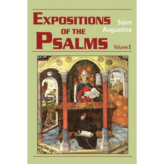 Works of Saint Augustine: Expositions of the Psalms Vol. 5, PS 99-120 (Paperback)