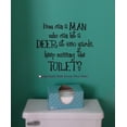 thumbnail image 3 of How Can A Man Keep Missing The Toilet Funny Quote Wall Decal, 14x12-Inch, Black, 3 of 3