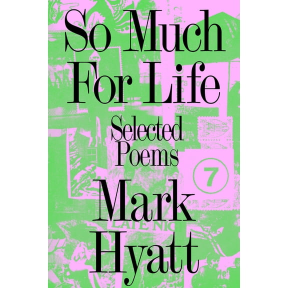 So Much for Life: Selected Poems (Paperback)