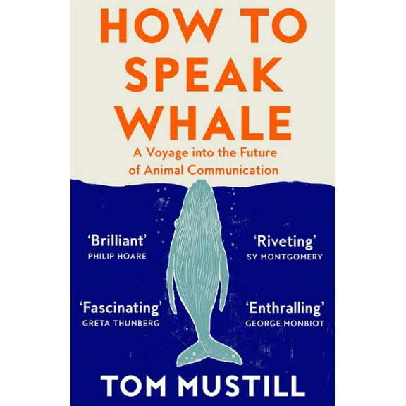 How to Speak Whale
