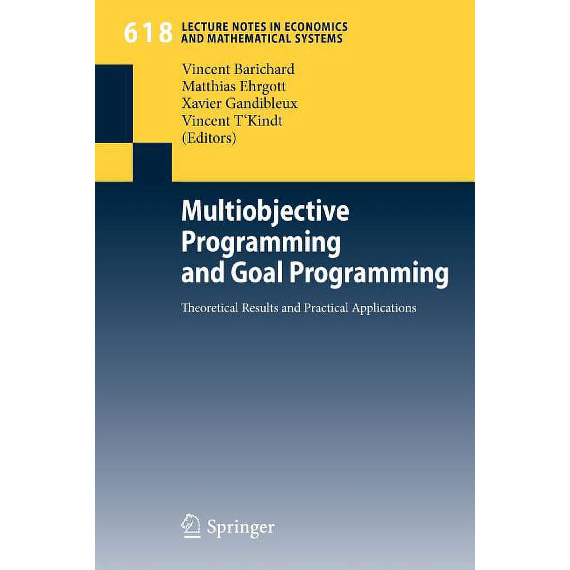 Lecture Notes in Economic and Mathematic Multiobjective Programming and Goal Programming: Theoretical Results and Practical Applications Book 618 (Paperback)