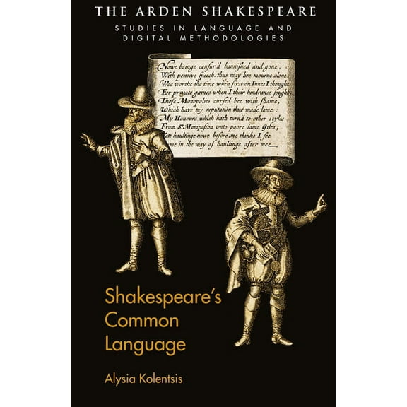 Arden Shakespeare Studies in Language an Shakespeare's Common Language, (Paperback)