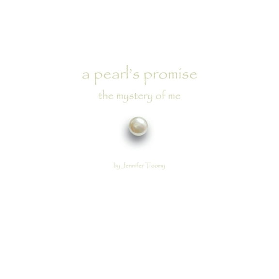 A pearl's promise: the mystery of me, (Hardcover)