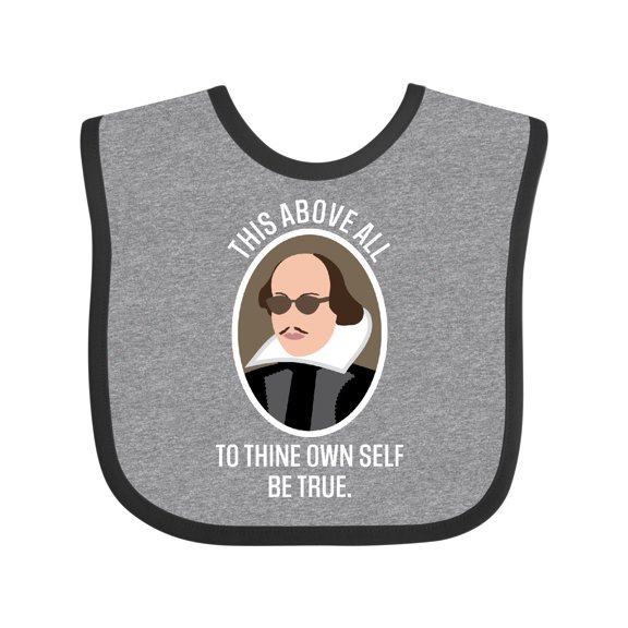 Inktastic To Thine Own Self Be True Shakespeare Boys or Girls Baby Bib