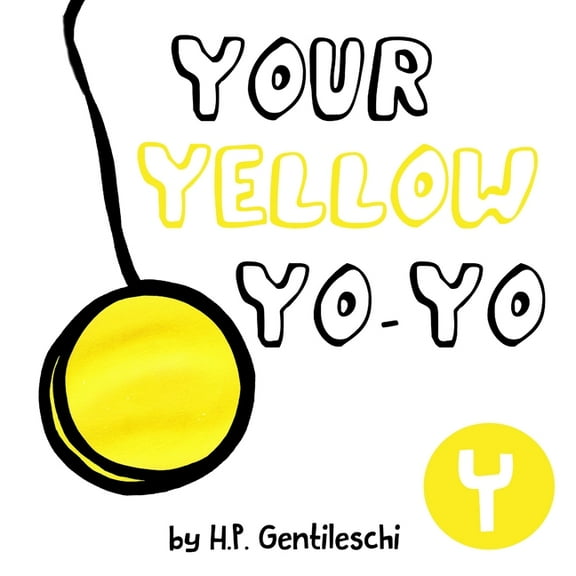 Alphabox Alphabet Readers Collection Your Yellow Yo-Yo: The Letter Y Book, Book 25, (Paperback)