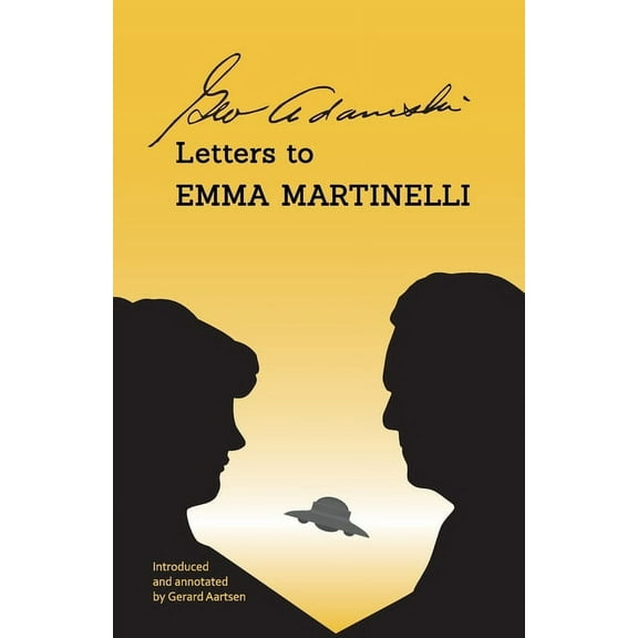 George Adamski - Letters to Emma Martinelli, (Paperback)