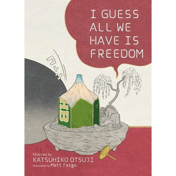 I Guess All We Have Is Freedom: Selected Short Stories, (Paperback)