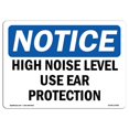 thumbnail image 1 of SignMission OS-NS-D-1218-L-13483 OSHA Notice Sign - High Noise Level Use Ear Protection, 1 of 1