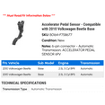 thumbnail image 2 of Accelerator Pedal Sensor - Compatible with 2010 Volkswagen Beetle Base, 2 of 2