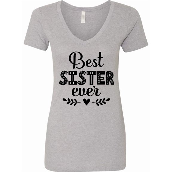 Inktastic Best Sister Ever Women's V-Neck T-Shirt