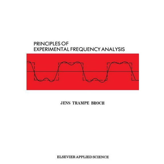 Principles of Experimental Frequency Analysis, (Paperback)