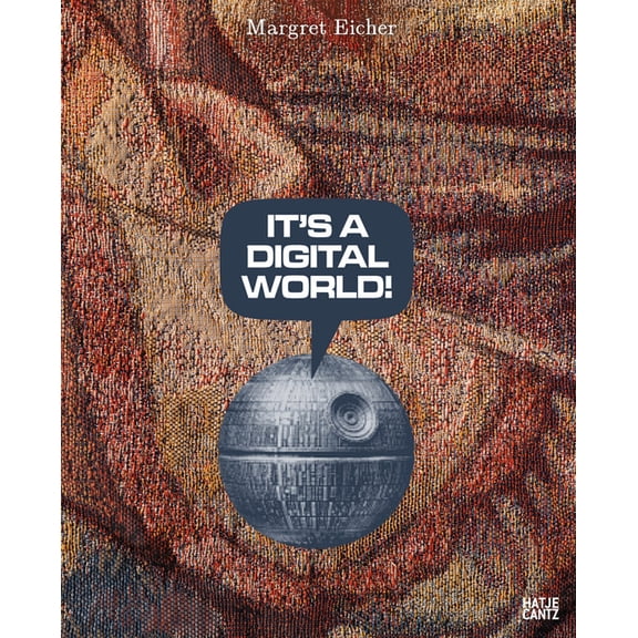 Margret Eicher: It's a Digital World!, (Paperback)