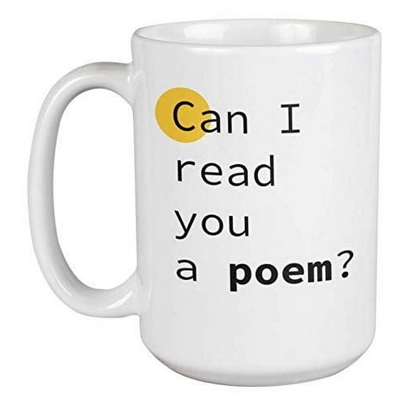 Enneagram Type 4 - Coffee and Tea Gift Mug: Can I read you a poem? (15oz)