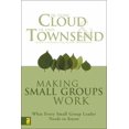 thumbnail image 1 of Making Small Groups Work: What Every Small Group Leader Needs to Know, 1 of 2