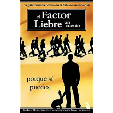 El Factor Liebre: Porque S Puedes
