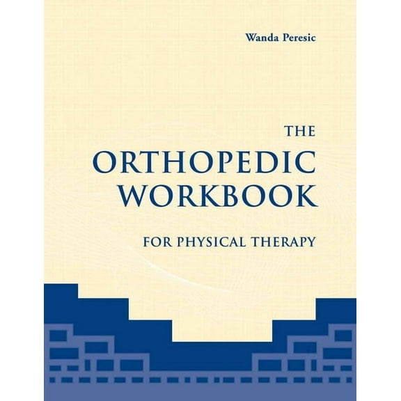 The Orthopedic Workbook for Physical Therapy: ., (Paperback)