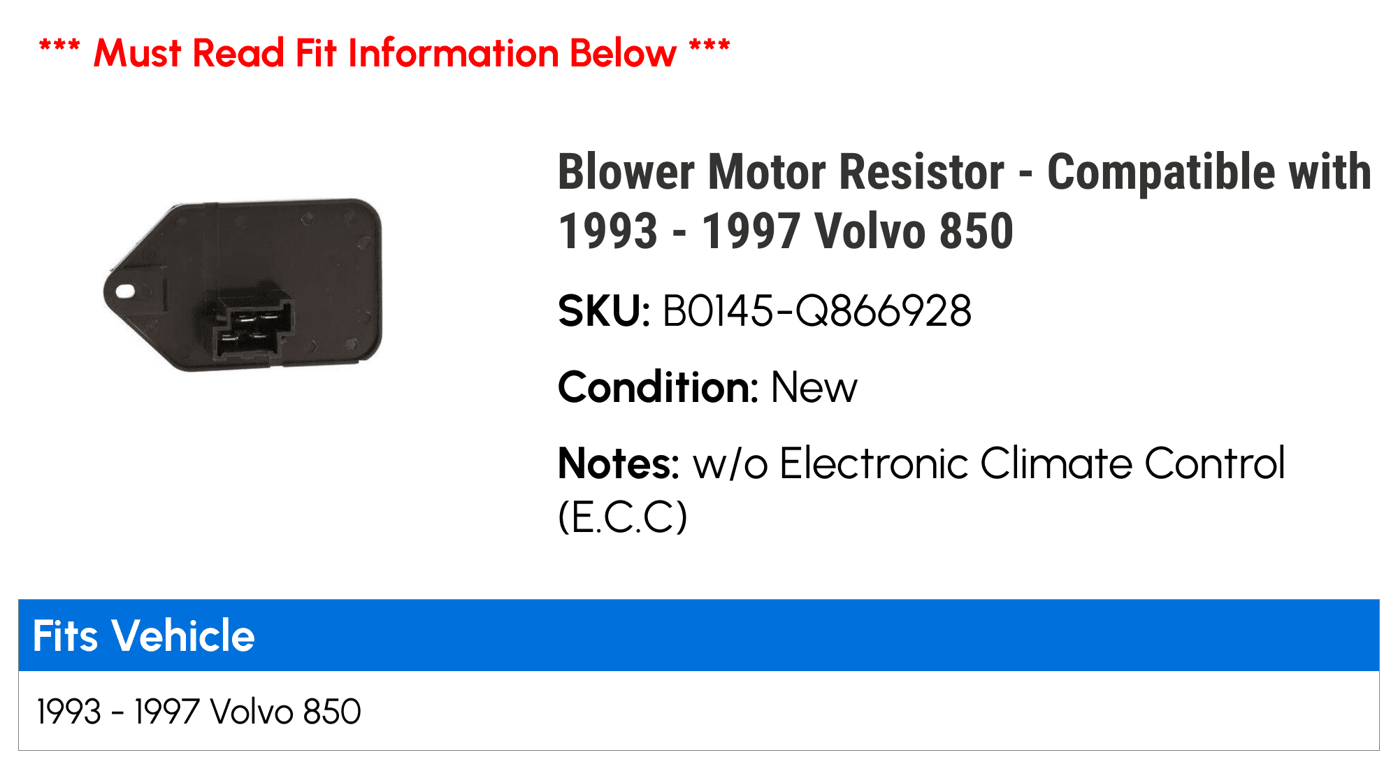 Blower Motor Resistor - Compatible with 1993 - 1997 Volvo 850 1994 1995 1996