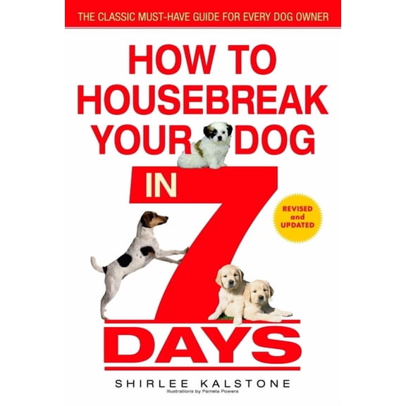 How to Housebreak Your Dog in 7 Days (Revised), (Paperback)