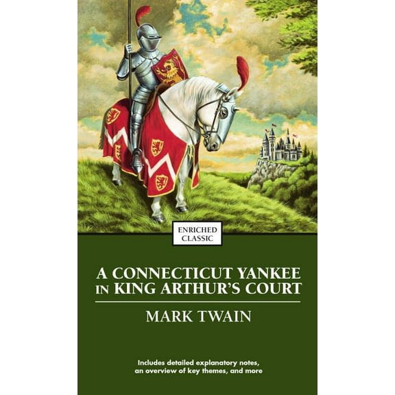 Enriched Classics: A Connecticut Yankee in King Arthur's Court (Paperback)