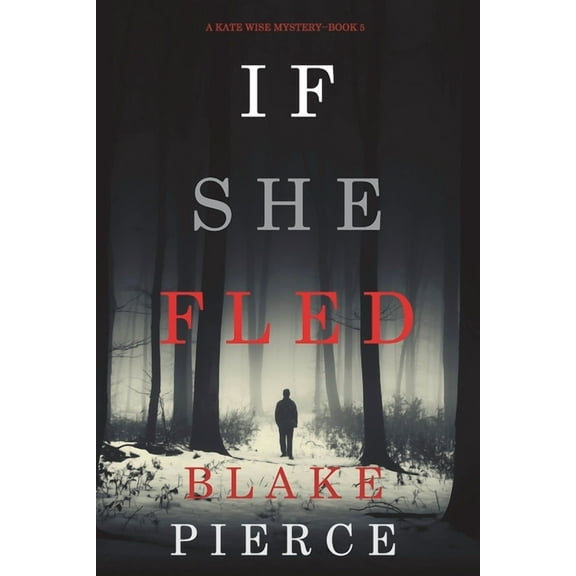 If She Fled (A Kate Wise Mystery-Book 5), (Paperback)