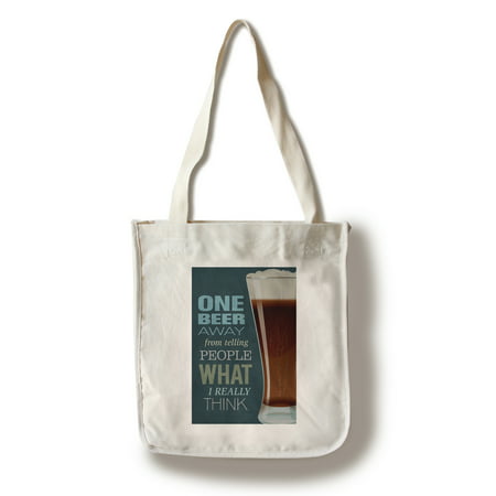 One Beer Away - Beer Sentiment - Lantern Press Artwork (100% Cotton Tote Bag - Reusable)