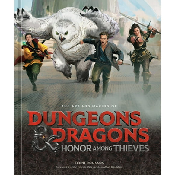 Pre-Owned The Art and Making of Dungeons & Dragons: Honor Among Thieves (Hardcover 9781984861863) by Eleni Roussos, John Francis Daley, Jonathan Goldstein