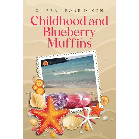 Childhood and Blueberry Muffins, (Paperback)